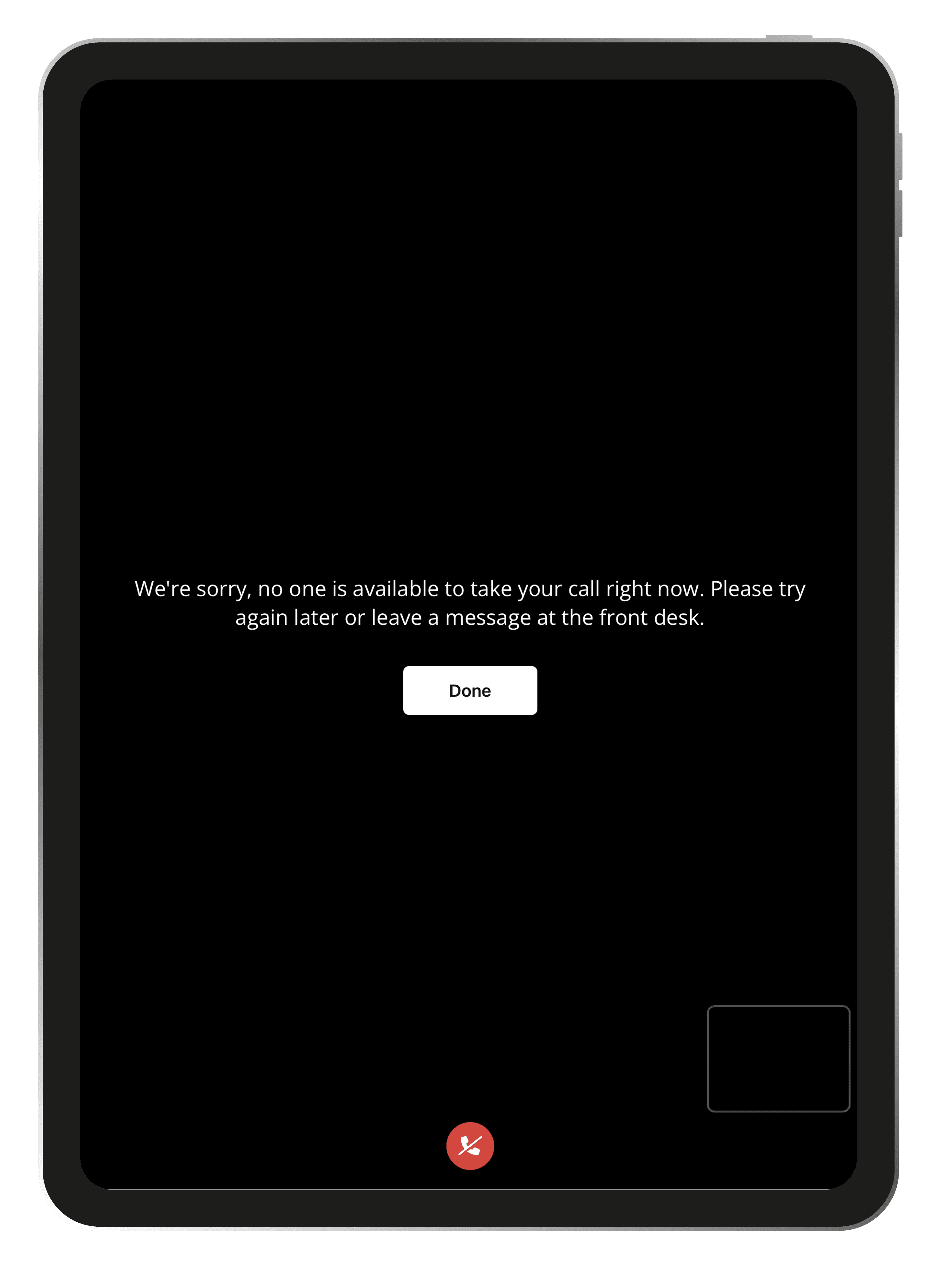 Kiosk showing a custom unavailable message directing the visitor to a phone by the door